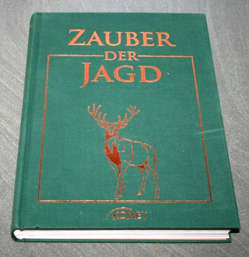 Zauber der jagd hrsg von - jagd,