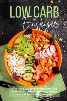 Low carb für einsteiger wie - low, einsteiger: