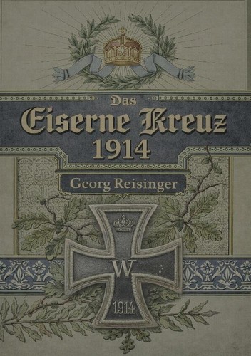 Das eiserne kreuz 1914 - eiserne, georg