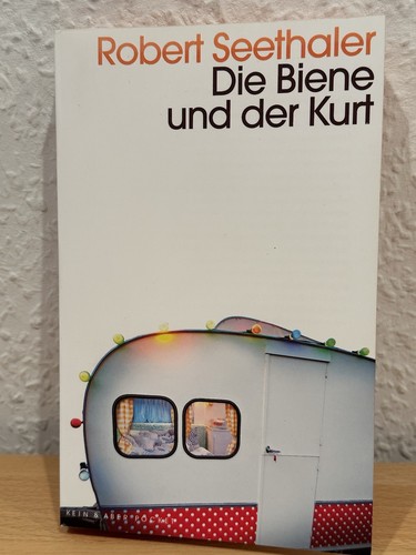 Robert seethaler die biene - -,