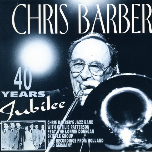 Chris barber years jubilee - barber:,
