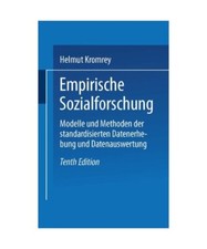 Empirische Sozialforschung: Modelle und Methoden der standardisierten Datenerheb