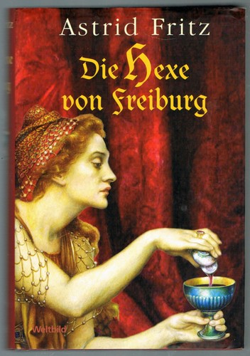 Die hexe von freiburg - freiburg., astrid