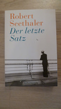 Robert Seethaler  -- Der letzte Satz