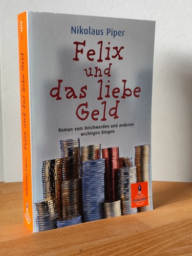 Felix und das liebe - , geld