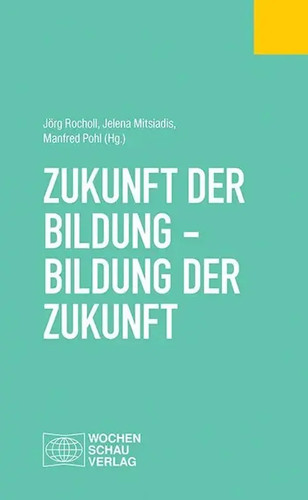 Zukunft der bildung - zukunft,