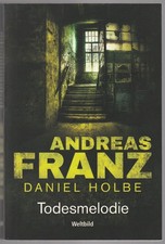 Todesmelodie - Andreas Franz / Daniel Holbe - Krimi - Kommissarin Julia Durant