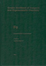 Organoiron Compounds Part A - Gmelin Handbook of Inorganic Chemistry
