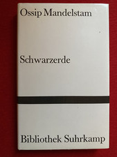 Ossip Mandelstam: Schwarzerde. Frankfurt/M. 1984 (Bibliothek Suhrkamp 835).