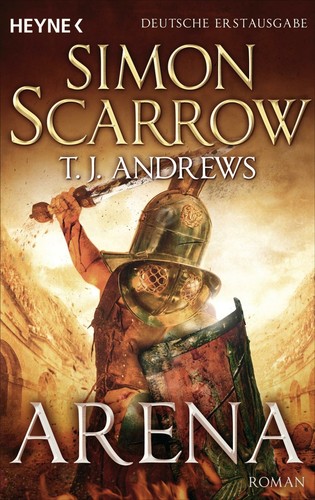 Arena von simon scarrow - von,