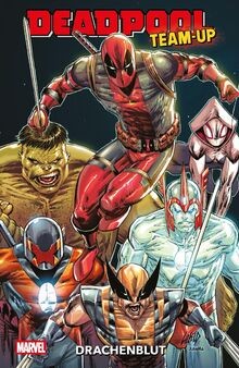 Deadpool team drachenblut - team-up:,