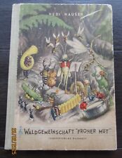 80-seit. altes Kinder-Lesebuch WALDGEMEINSCHAFT FROHER MUT v. 1958 – bebildert
