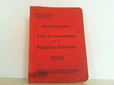 Kurze Zusammenstellung über die französische Armee. NUR FÜR DEN DIENSTGEBRAUCH! 