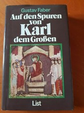 Auf den Spuren von Karl dem Großen - Faber, Gustav
