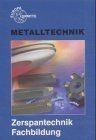 Metalltechnik zerspantechnik - metalltechnik,