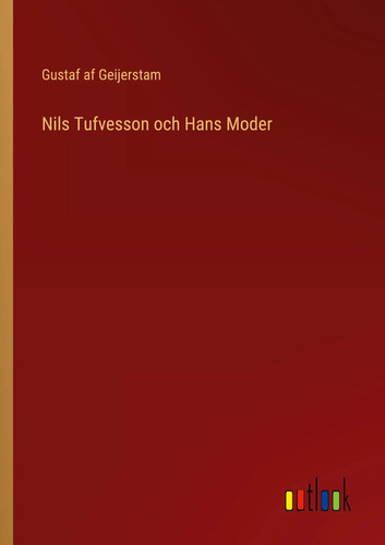 Gustaf geijerstam nils - gustaf, |