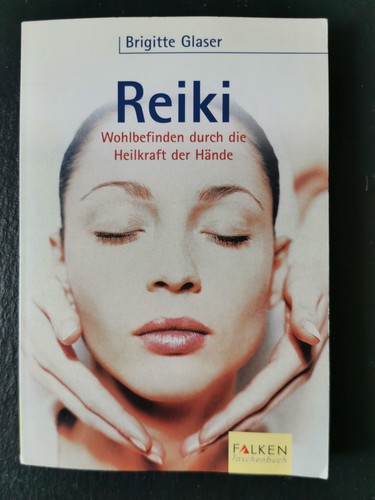 Reiki wohlbefinden durch die - reiki,