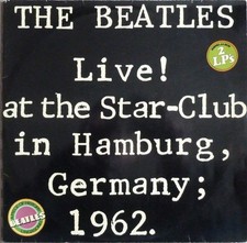 The Beatles - Live At The Star-Club in Hamburg, Germany; 1962 -  12" Doppel-LP 