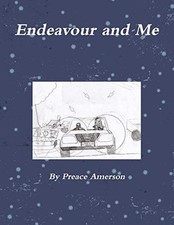 Endeavour and Me -  NEW Preace