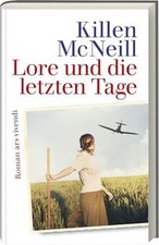 Lore und die letzten Tage: Roman von McNeill, Killen | Buch | Zustand gut