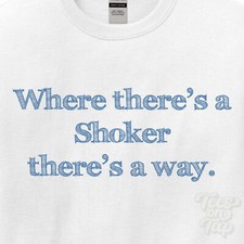 WO... SHOKER THERE'S A WAY -