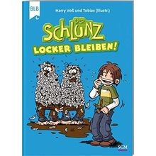 Locker bleiben!: Schlunz-Comic