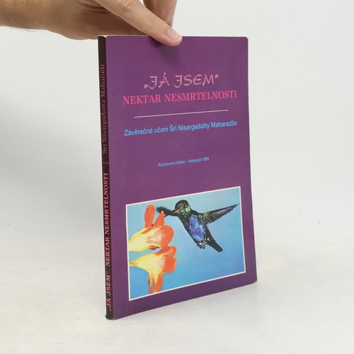Já jsem nektar - "já, jsem"