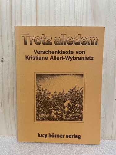 Trotz alledem verschenktexte - alledem:,