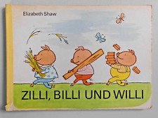 Zilli, Billi und Willi