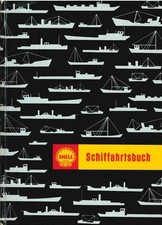 Shell Schiffahrtsbuch für Binnenschiffahrt, Küstenschiffahrt und Seefischerei Au