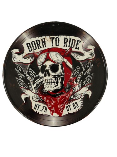 Blechschild born ride - blechschild, to