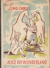 Wiltraud Jasper (Illustr.) Lewis Caroll "Alice im Wunderland" Middelhauve / 1950