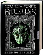 Reckless 1. Steinernes Fleisch