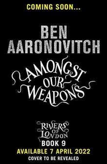 Amongst our weapons ben - amongst,