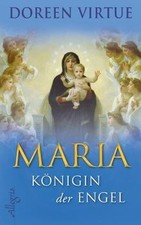 Maria - Königin der Engel von Virtue, Doreen | Buch | Zustand sehr gut