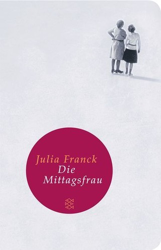 Die mittagsfrau roman - die,