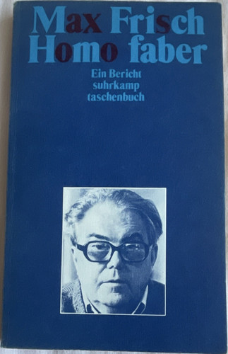 Max frisch homo - homo, faber
