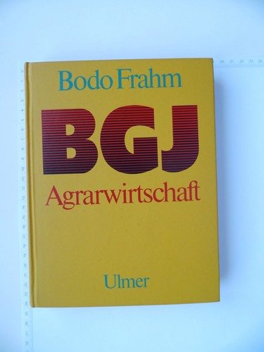 Bgj agrarwirtschaft dritte - agrarwirtschaft,