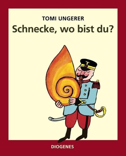 Tomi ungerer schnecke wo - tomi,