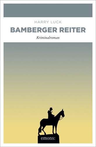 Bamberger reiter kriminalroman - reiter,