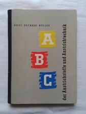 ABC der Anstrichstoffe und der Anstrichtechnik Fachbuch Maler Anstreicher 1958