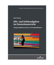 Hör- und Zuhöraufgaben im Deutschunterricht: Kategoriengeleitete Analyse von G