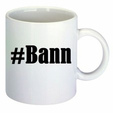 Kaffeetasse #Bann Hashtag