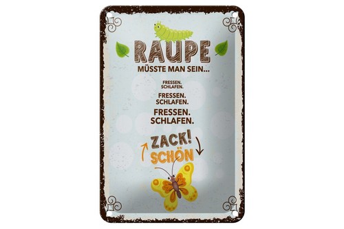 Blechschild raupe müsste man - blechschild,