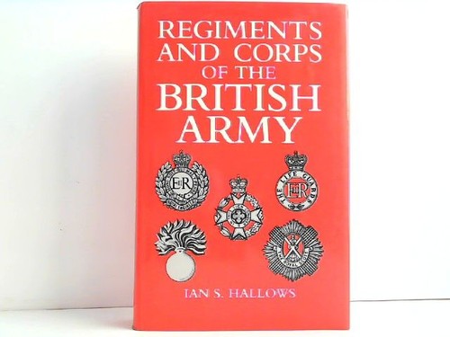 Regiments and corps the - regiments,