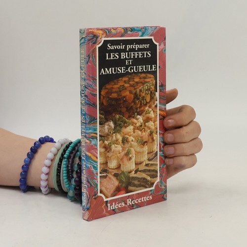 Idées recettes les buffets - idées, recettes: