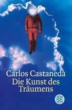 Carlos Castaneda Die Kunst des Träumens