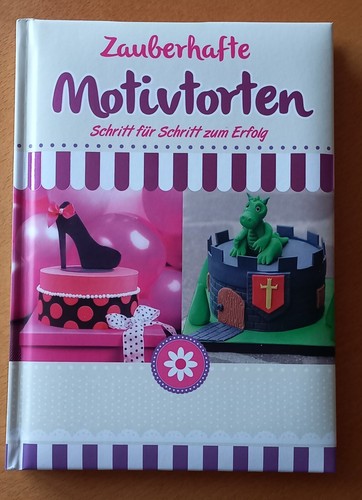 Buch zauberhafte motivtorten - "zauberhafte, motivtorten"