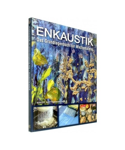 Enkaustik das grundlagenbuch - das,