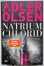 NATRIUM CHLORID: Der neunte Fall für Carl Mørck von Jussi Adler-Olsen (2021,...
